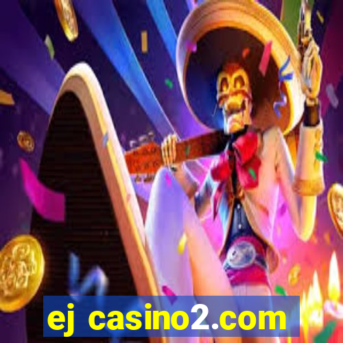 ej casino2.com